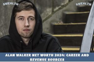 Alan Walker Net Worth 2024_ Career and Revenue Sources