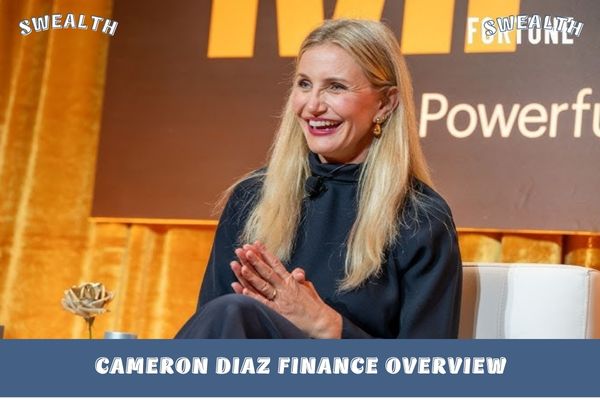 Cameron Diaz Finance Overview