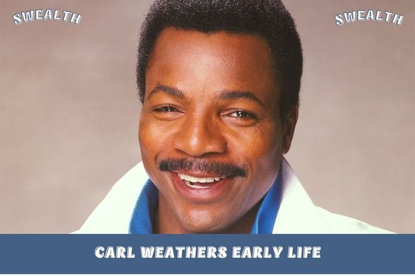 Carl Weathers Early Life