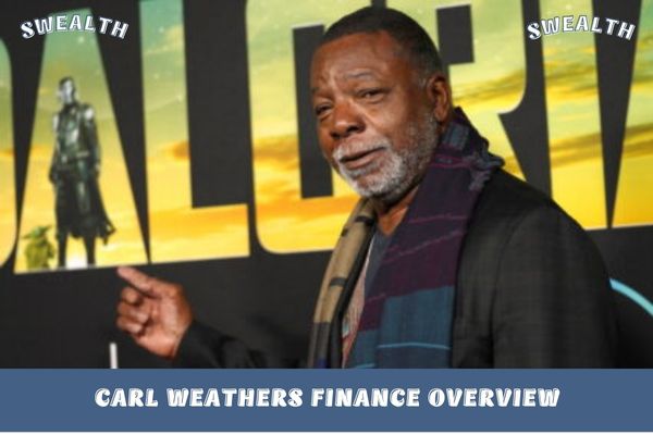 Carl Weathers Finance Overview