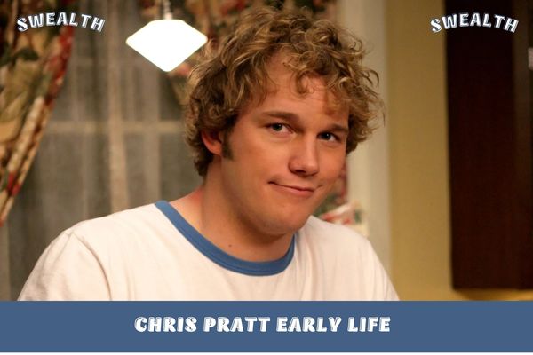 Chris Pratt Early Life