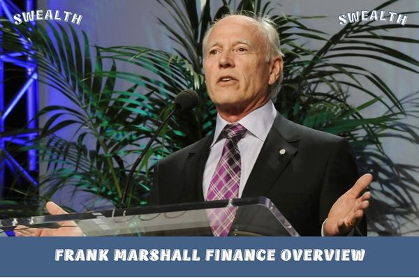 Frank Marshall Finance Overview