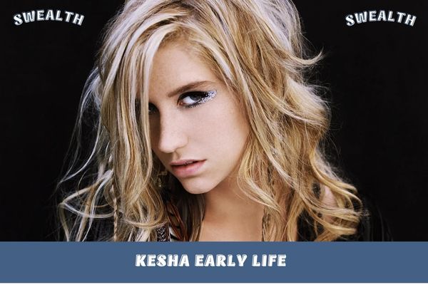 Kesha Early Life