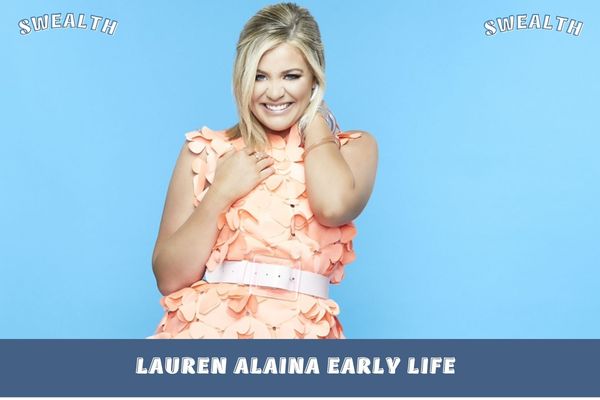 Lauren Alaina Early Life