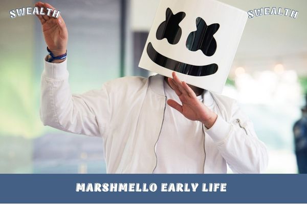 Marshmello Early Life