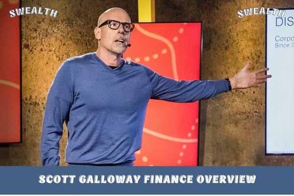 Scott Galloway Finance Overview