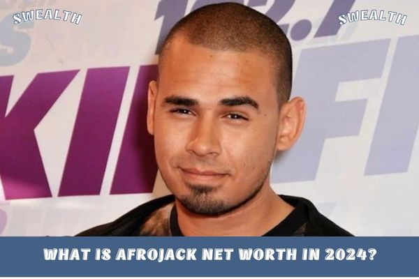 What is Afrojack Net Worth in 2024