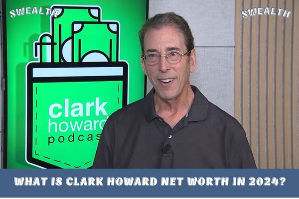 What is Clark Howard Net Worth in 2024