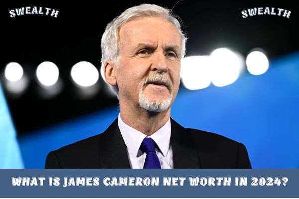 What is James Cameron Net Worth in 2024